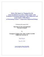 Study of the impact on changing from the American Medical Association (AMA) guides to the evaluation of permanent impairment, third edition revised to the fourth or fifth editions in determining workers' compensation impairment ratings : performed at the