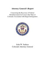 Attorney General's report concerning the recovery of federal reimbursement for costs to the State of Colorado associated with illegal immigration