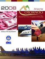 2008 Colorado airports economic impact study.