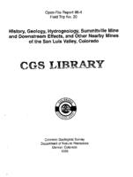 History, geology, hydrogeology, Summitville mine and downstream effects, and other nearby mines of the San Luis Valley, Colorado