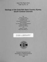 Geology of the gold belt back country byway, south-central Colorado