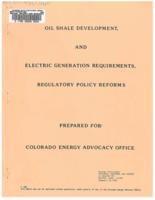 Oil shale developments, and electric generator requirements, regulatory policy reforms