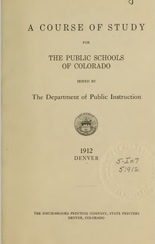 A course of study for the public schools of Colorado