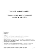 The basic screening survey, children's oral health screening Colorado, 2011-2012