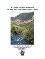 A natural heritage assessment : San Miguel and western Montrose counties, Colorado