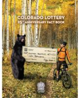 Colorado Lottery 25th anniversary factbook