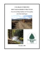 Colorado forestry best management practices : forest stewardship guidelines for water quality 2008 field audit report