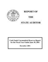Cash funds uncommitted reserves report for the fiscal year ended June 30, 2001