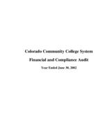 Colorado Community College System : financial and compliance audit, year ended June 30, 2002
