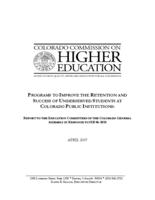 Programs to improve the retention and success of underserved students at Colorado public institutions : report to the Education Committees of the Colorado General Assembly in response to HB 06-1024