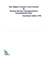 San Miguel county local transit & human services transportation coordination plan