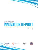 Colorado innovation report 2013 : accelerating Colorado's entrepreneurial momentum