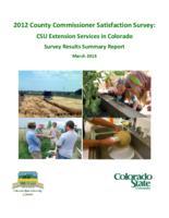 2012 county commissioner satisfaction survey : CSU Extension services in Colorado : survey results summary report