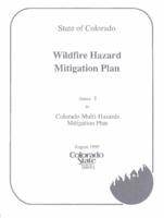 State of Colorado Wildfire Hazard Mitigation Plan : annex 1 to Colorado Multi-Hazards Mitigation Plan
