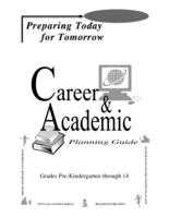 Preparing today for tomorrow : career & academic planning guide, grades pre-kindergarten through 14