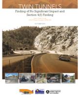 Twin tunnels finding of no significant impact and section 4(f) finding, Clear Creek County : submitted pursuant to 42 U.S.C. 4332 (2)(c), and 49 U.S.C. 303