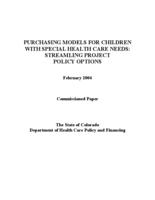 Purchasing models for children with special health care needs : streamling [i.e. streamlining] project policy options : commissioned paper
