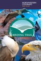 Colorado birding trail. Northwestern Colorado trail guide
