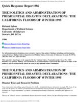 The politics and administration of presidential disaster declarations : the California floods of winter 1995