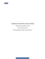 Colorado Community College System : financial and compliance audit, years ended June 30, 2004 and 2003, with independent auditors' report thereon