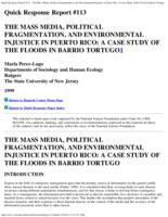 The mass media, political fragmentation, and environmental injustice in Puerto Rico : a case study of the floods in Barrio Tortugo