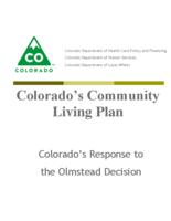 Colorado's community living plan : Colorado's response to the Olmstead decision