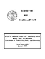Access to Medicaid home and community-based long-term care services, Department of Health Care Policy and Financing : performance audit, January 2009