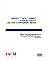 University of Colorado Self-insurance and Risk Management Trust : basic financial statements and independent auditors' report June 30, 2008