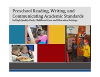 Preschool reading, writing, and communicating academic standards in high quality early childhood care and education settings