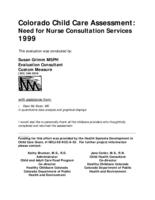 Colorado child care assessment : need for nurse consultation services 1999