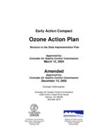 Early action compact, ozone action plan : revision to the state implementation plan approved by Colorado Air Quality Control Commission, March 12, 2004 : amended, approved by Colorado Air Quality Control Commission, December 15, 2005