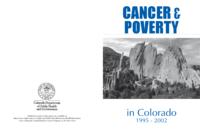 Cancer and poverty in Colorado, 1995-2002