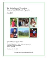 The health status of Colorado's maternal and child health population