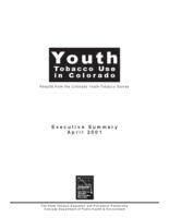 Youth tobacco use in Colorado : results from the Colorado Youth Tobacco Survey : executive summary