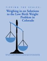 Tipping the scales : weighing in on solutions to the low birth weight problem in Colorado