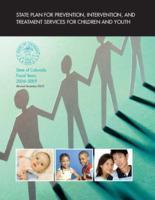 State plan for prevention, intervention, and treatment services for children and youth : State of Colorado fiscal years 2006-09