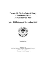 Pueblo air toxics special study around the Rocky Mountain Steel Mill, May 2002 through December 2003