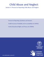 Child abuse and neglect : an introductory manual for professional and paraprofessionals. Section 4: Process for Reporting Child Abuse and Neglect