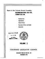 Colorado Legislative Council recommendations for 1976 : Legislative Council report to the Colorado General Assembly. Penitentiary; Agriculture; State Affairs; Business Affairs and Labor; Education (Pages 1 - 102)