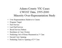 Minority over-representation in child welfare services, child protection, and youth in conflict cases 1995-2000 : a report to the Colorado Department of Human Services. Appendix B: Adams County YIC Cases