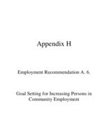 Final report on employment and community participation recommendations. Appendix H: Employment Recommendation A.6, Goal Setting for Increasing Persons in Community Employment