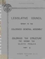 Colorado tax structure : Legislative Council report to the Colorado General Assembly. Research Publication No. 9-2, part 2