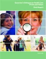 Governor's dialogue on health care vision and values : final report