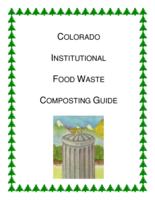 Colorado institutional food waste composting guide