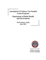 Amendment 35 Tobacco tax funded grant programs, Department of Public Health and Environment : performance audit : July 2012