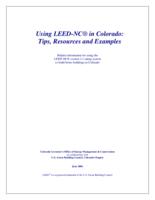 Using LEED-NC® in Colorado : helpful information for using the LEED-NC® version 2.1 rating system to build better buildings in Colorado