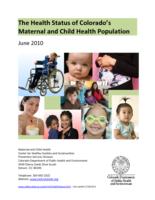 The health status of Colorado's maternal and child health population