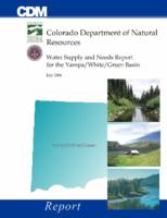 Water supply and needs report for the Yampa/White/Green Basin : report