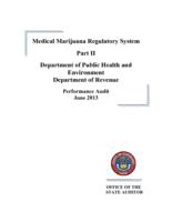 Medical marijuana regulatory system. Part II, Department of Public Health and Environment, Department of Revenue, performance audit, June 2013