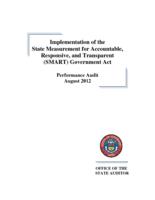 Implementation of the State Measurement for Accountable, Responsive, and Transparent (SMART) Government Act : performance audit : August 2012